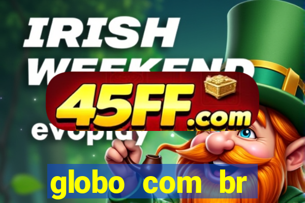 globo com br absolutamente noticias